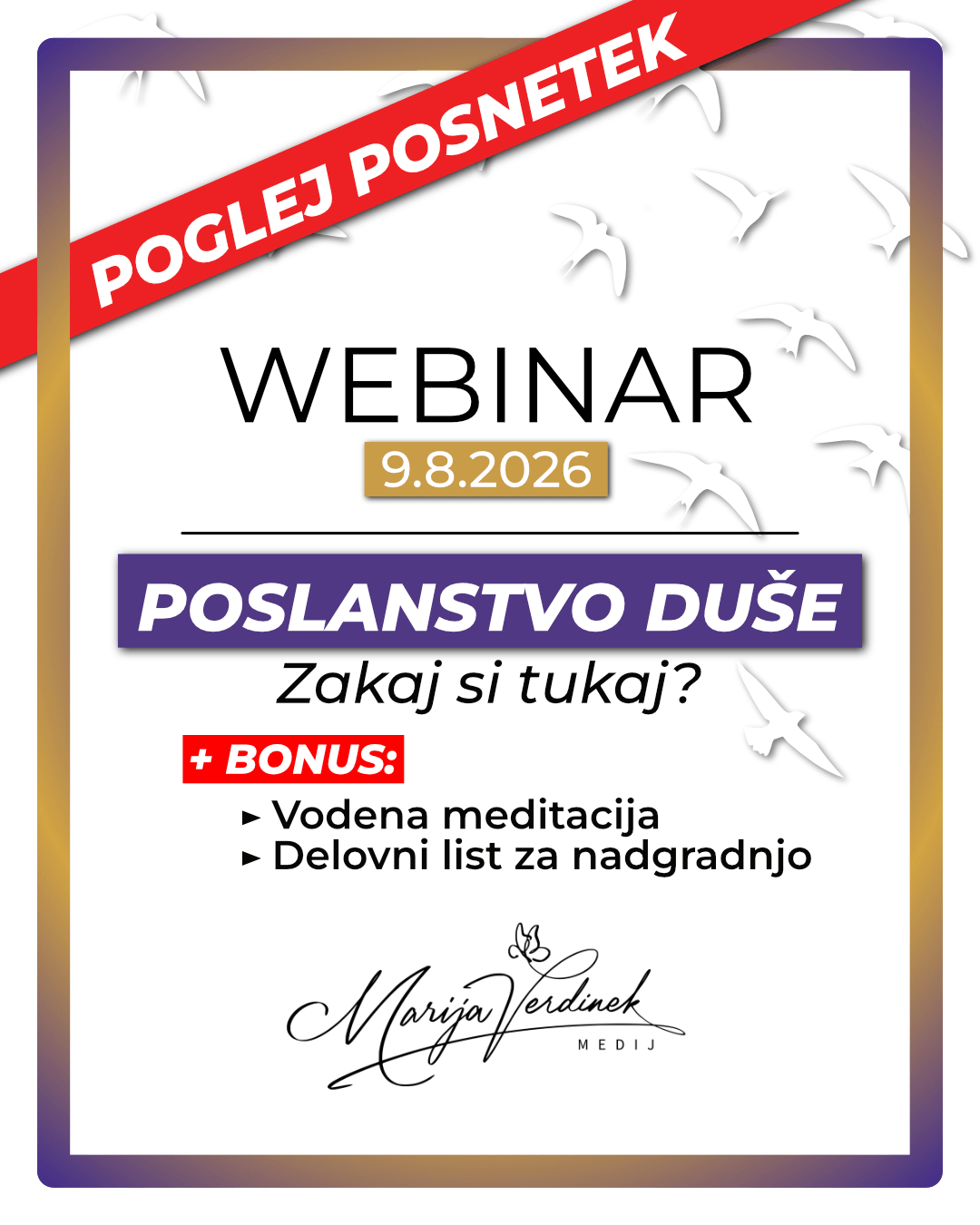 Webinar: Poslanstvo duše: Zakaj si tukaj? (Posnetek)